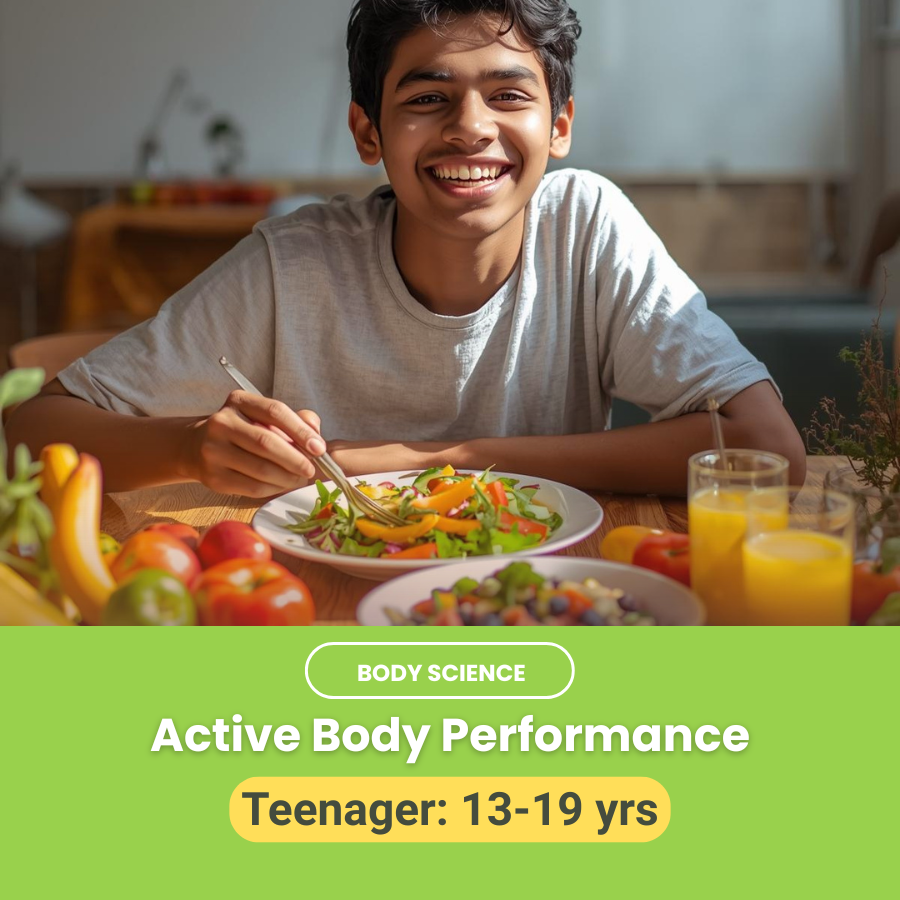 BODY SCIENCE- Active Body Performance (Teenagers 13-19 yrs)
